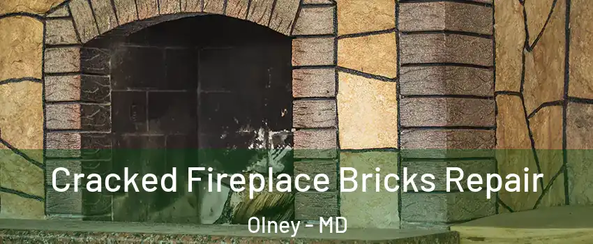  Cracked Fireplace Bricks Repair Olney - MD