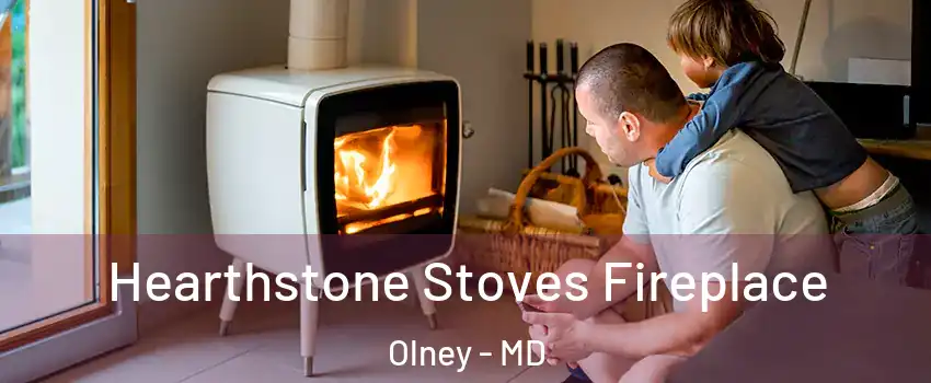  Hearthstone Stoves Fireplace Olney - MD