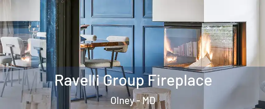  Ravelli Group Fireplace Olney - MD
